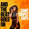Saint Tropez Caps - And The Beat Goes On